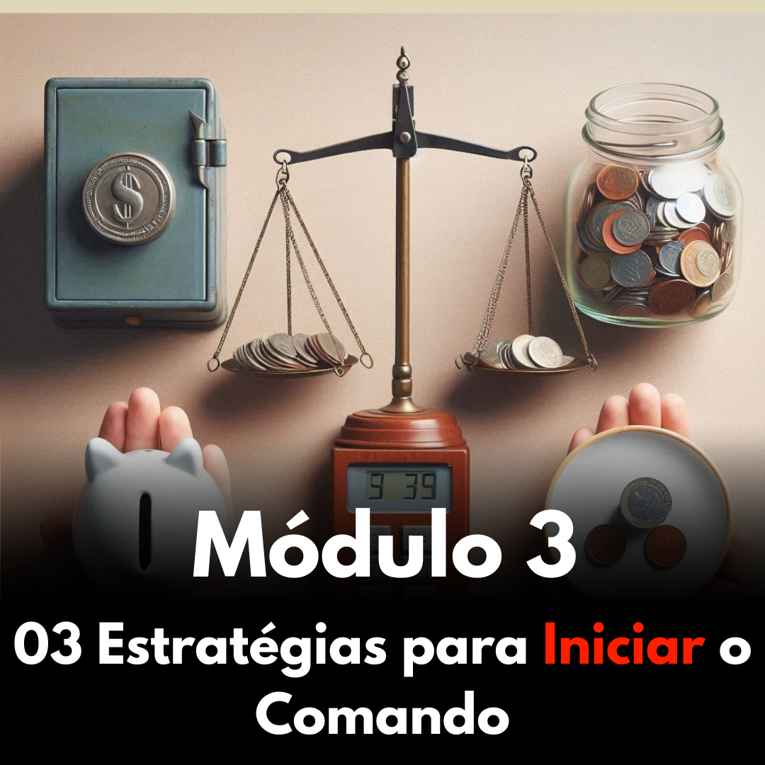 Módulo 3 - 03 Estratégias para Iniciar o Comando